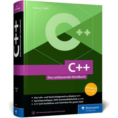 C++, Gebundene Ausgabe von Torsten T. Will, Rheinwerk, 978-3-8362-9853-7