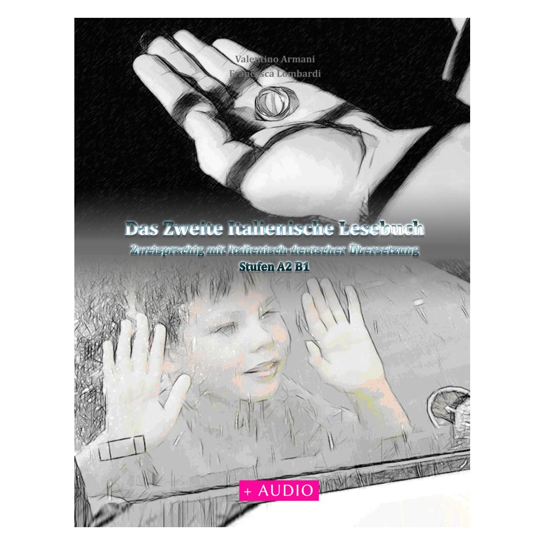 Audiolego Das Zweite Italienische Lesebuch, m. 29 Audio (Deutsch, Italienisch, Audiolego) (55934502)
