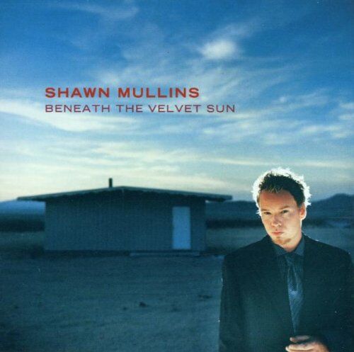 Shawn Mullins - Beneath the Velvet Sun - Preis vom 03.10.2026 20:43:07 h