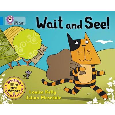 Wait and See!, Taschenbuch von Louisa Kelly, Collins Reference, 978-0-00-744538-7