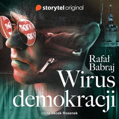 Wirus demokracji - Rafał Babraj, Audio, 9789180356886