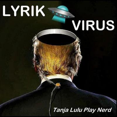 Lyrikvirus, Taschenbuch von Tanja Lulu Play Nerd, BoD – Books on Demand, 978-3-7597-3028-2
