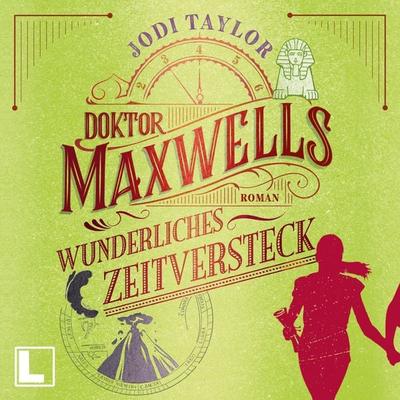 Doktor Maxwells wunderliches Zeitversteck - Jodi Taylor, Audio, 4260158979108