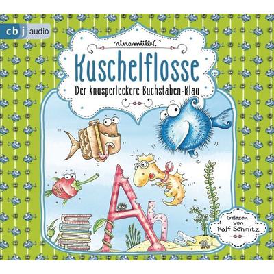Kuschelflosse – Der knusperleckere Buchstabenklau - Nina Müller, CD, 9783837147735