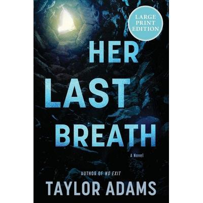 Her Last Breath, Taschenbuch von Taylor Adams, Harper Collins (US), 978-0-06-347534-2