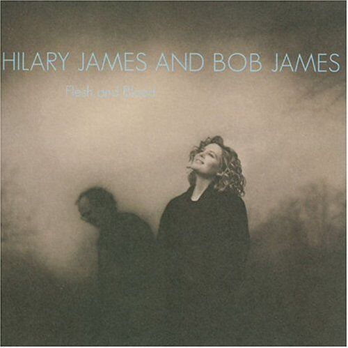 James, Hilary & Bob James - Flesh & Blood - Preis vom 01.10.2026 17:08:56 h