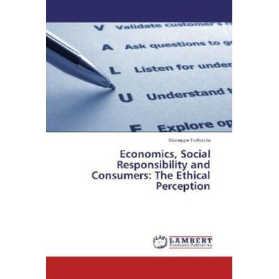 Torluccio, G: Economics, Social Responsibility and Consumers, Taschenbuch von Giuseppe Torluccio, LAP LAMBERT Academic Publishing, 978-3-659-30633-4