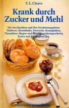 Cleave, T. L. - Krank durch Zucker und Mehl - Preis vom 10.10.2026 11:48:34 h