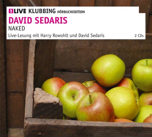 David Sedaris - Naked: 1LIVE Klubbing Hörbuchedition - Preis vom 09.10.2026 07:28:09 h