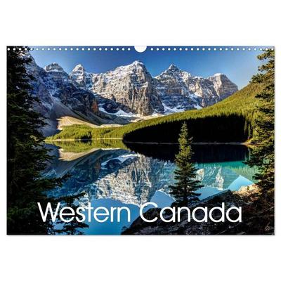 Western Canada (Wall Calendar 2026 DIN A3 landscape), CALVENDO 12 Month Wall Calendar