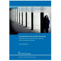 Und plötzlich bist du DIE Muslimin, Fachbücher von Nadia Baghdadi