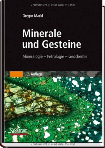 Gregor Markl - Minerale und Gesteine: Mineralogie - Petrologie - Geochemie - Preis vom 30.09.2026 09:01:18 h