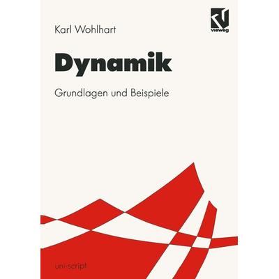 Dynamik, Taschenbuch von Karl Wohlhart, Vieweg & Teubner, 978-3-528-03109-1