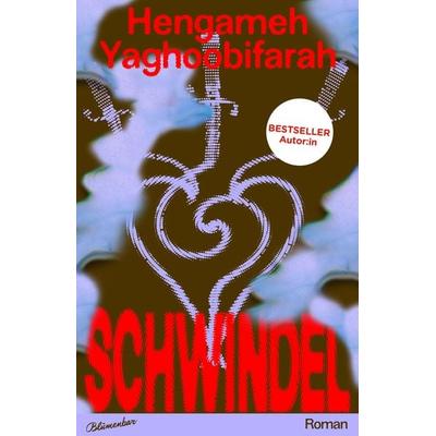 Schwindel, Gebundene Ausgabe von Hengameh Yaghoobifarah, Blumenbar