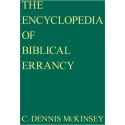 Mckinsey, C: The Encyclopedia of Biblical Errancy, Sachbücher von C. Dennis Mckinsey
