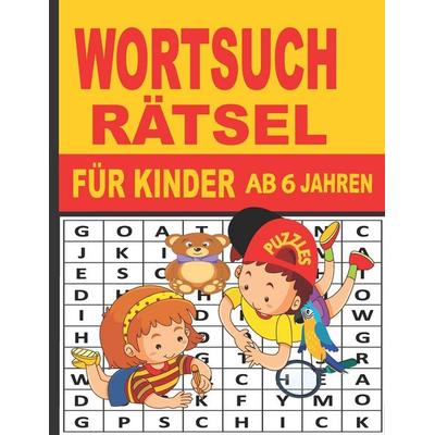 Wortsuchrätsel für Kinder ab 6 Jahren, Taschenbuch von Einfach Veröffentlichung, Independently Published