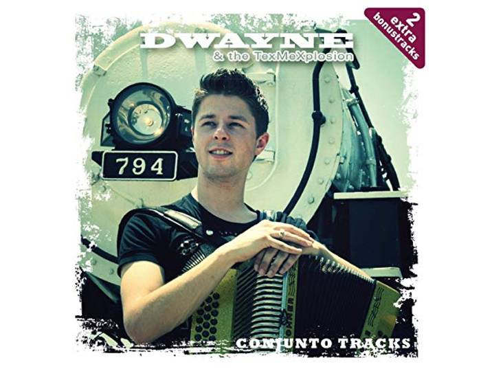 Dwayne & The TexMexplosion - Conjunto Tracks