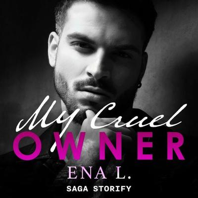 My Cruel Owner - Ena L., Audio, 4099995364033