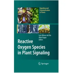 Reactive Oxygen Species in Plant Signaling, Fachbücher von Luis A. del Río, Alain Puppo
