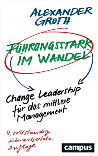 Alexander Groth - Führungsstark im Wandel: Change Leadership für das mittlere Management - Preis vom 17.10.2026 19:25:27 h