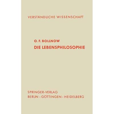 Die Lebensphilosophie, Taschenbuch von O.F. Bollnow, Springer Berlin, 978-3-642-86305-9