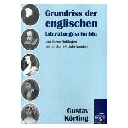Europäischer Hochschulverlag Grundriss der englischen Literaturgeschichte (Englisch, Softcover, Gustav Körting) (35196552)