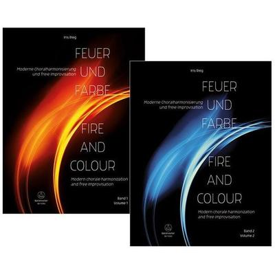 Feuer und Farbe / The Colours of Fire -Moderne Choralharmonisierung und freie Improvisation / Modern chorale harmonization and free improvisation- -
