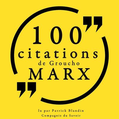 100 citations de Groucho Marx - Groucho Marx, Audio, 9782821153646