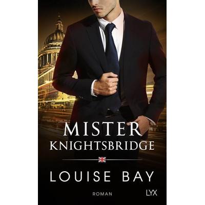 Mister Knightsbridge, Taschenbuch von Louise Bay, Lyx