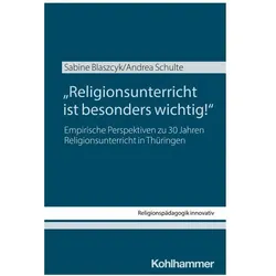 "Religionsunterricht ist besonders wichtig!", Fachbücher von Andrea Schulte, Sabine Blaszcyk
