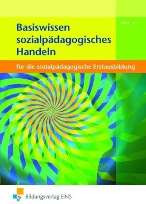 Jörg Dieterich - Basiswissen sozialpädagogisches Handeln: für die sozialpädagogische Erstausbildung - Preis vom 11.10.2026 03:10:56 h