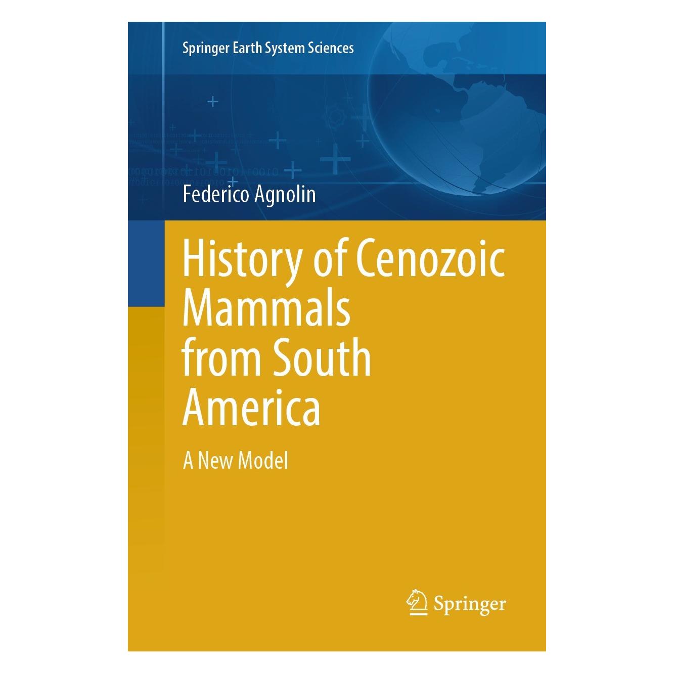 Springer History of Cenozoic Mammals from South America (Englisch, Hardcover, Federico Agnolin) (9783031562655)