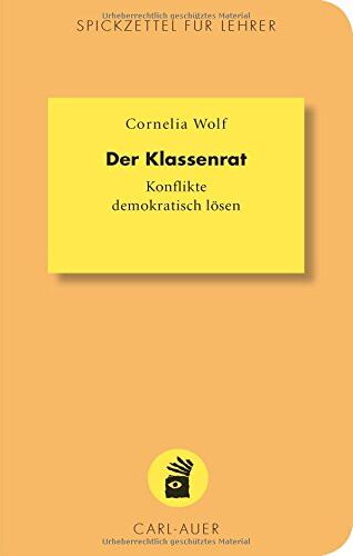 Wolf Cornelia - Der Klassenrat (Spickzettel für Lehrer) - Preis vom 09.10.2026 07:28:09 h