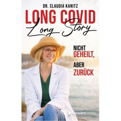 Long Covid, Long Story, Taschenbuch von Claudia Kanitz, ForwardVerlag, 978-3-9875522-0-5