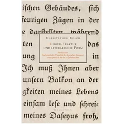 Unger-Fraktur und literarische Form, Fachbücher von Christopher Busch