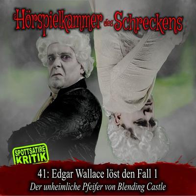 Folge 41: Edgar Wallace löst den Fall 1 - Der unheimliche Pfeifer von Blending Castle - , Audio, 4066218264081