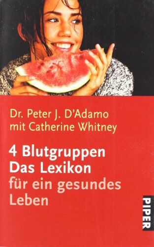 D'Adamo, Peter J. - 4 Blutgruppen: Das Lexikon für ein gesundes Leben - Preis vom 02.10.2026 23:42:20 h