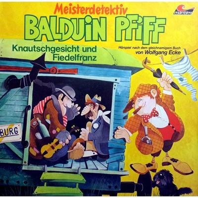 Knautschgesicht und Fiedelfranz - Wolfgang Ecke, Audio, 4260507133281