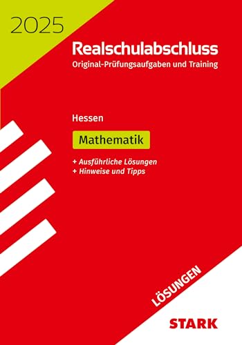 STARK Lösungen zu Original-Prüfungen und Training Realschulabschluss 2025 - Mathematik - Hessen - Preis vom 11.10.2026 15:43:13 h