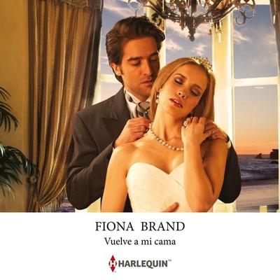 Vuelve a mi cama - Fiona Brand, Audio, 9791370004286