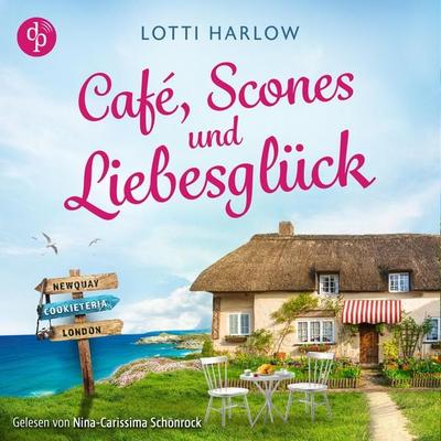 Café, Scones und Liebesglück | Ein wholesome Romance Hörbuch an der Küste Cornwalls - Lotti Harlow, Audio, 9783690906852