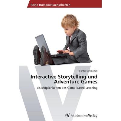 Interactive Storytelling und Adventure Games, Taschenbuch von Günter Nimmerfall, AV Akademikerverlag, 978-3-639-39910-3