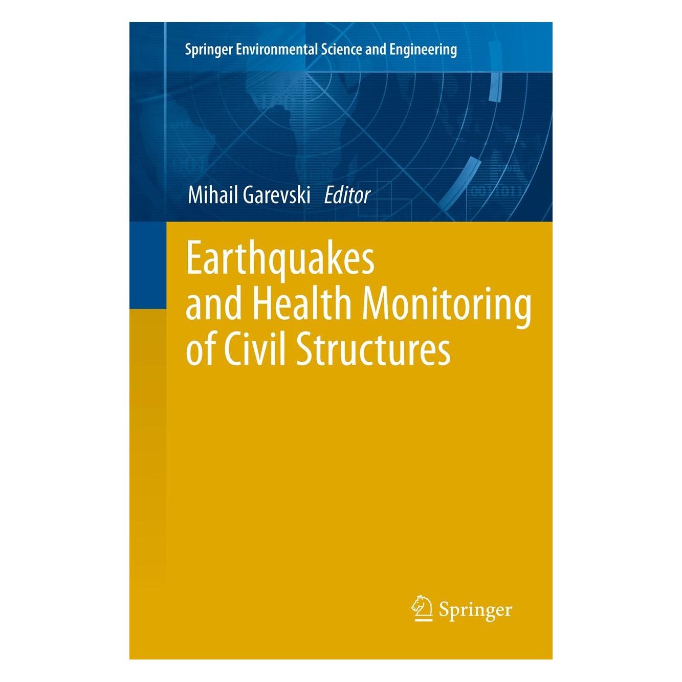 Springer Earthquakes and Health Monitoring of Civil Structures (Englisch, Hardcover, Mihail Garevski) (9789400751811)