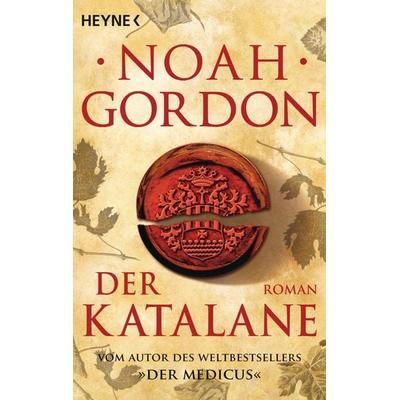 Der Katalane, Taschenbuch von Noah Gordon, Heyne