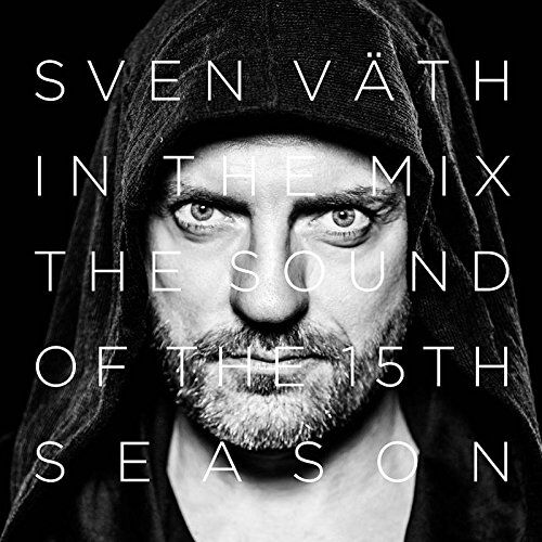 Sven Väth - Sven Väth in the Mix: The Sound of the Fifteenth Season - Preis vom 16.10.2026 11:41:07 h