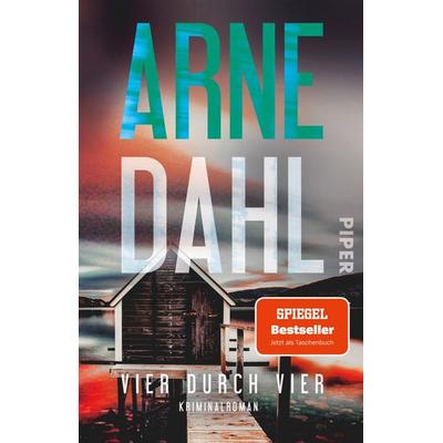 Vier durch vier, Taschenbuch von Arne Dahl, Piper Taschenbuch, 978-3-492-31744-3