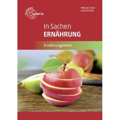 In Sachen Ernährung, Taschenbuch von Hilka de Groot,Jutta Farhadi, Europa-Lehrmittel, 978-3-8085-6042-6