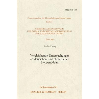 Vergleichende Untersuchungen an deutschen und chinesischen Steppenböden., Taschenbuch von Taolin Zhang, Duncker & Humblot, 978-3-428-06744-2