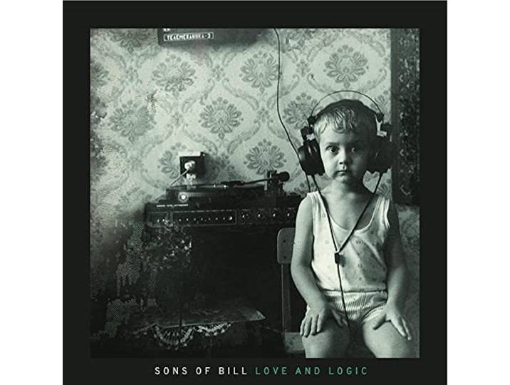 Sons Of Bill - Love And Logic