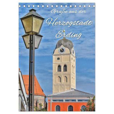 Grüße aus der Herzogstadt Erding (Tischkalender 2027 DIN A5 hoch), CALVENDO Monatskalender